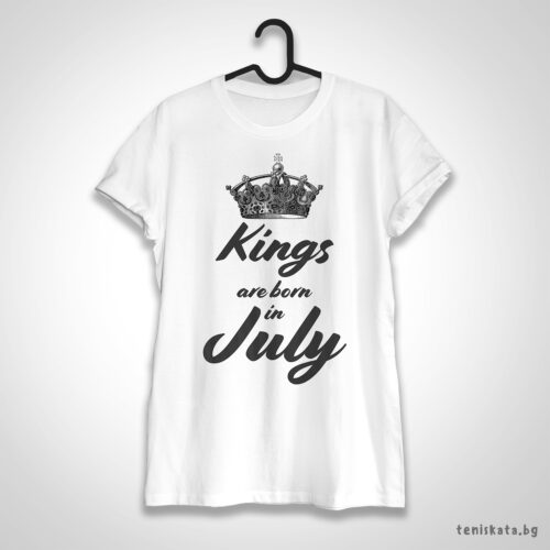 Кралете са родени през Юли - мъжка тениска с щампа за рожден ден Тениска с Kings are born in July и голяма корона