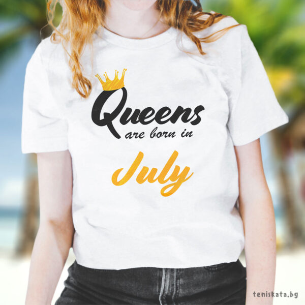 Тениска с щампа за рожден ден - Кралиците са родени през Юли Тениска с Queens are born in July в жълто, бял органичен памук