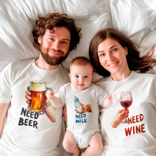 Семейни тениски с надписи Need Beer, Need Milk и Need Wine